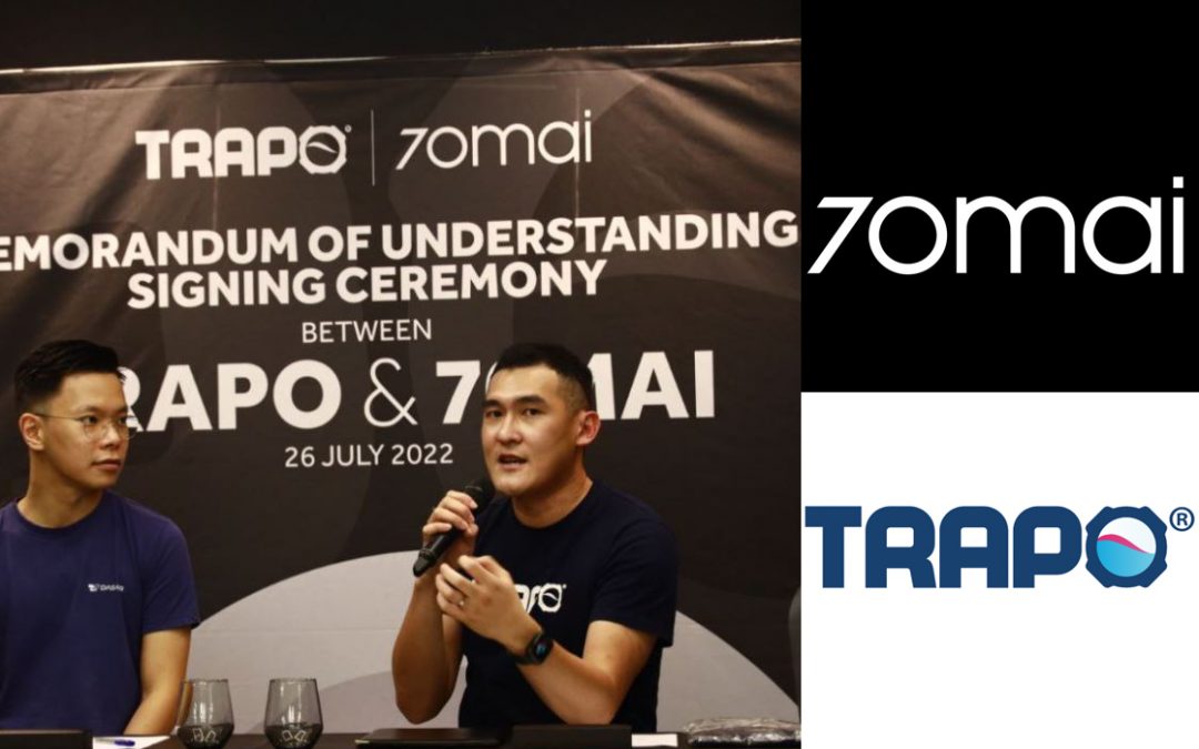 70mai与Trapo签署合作协议，在Trapo实体店可以安装70mai了！