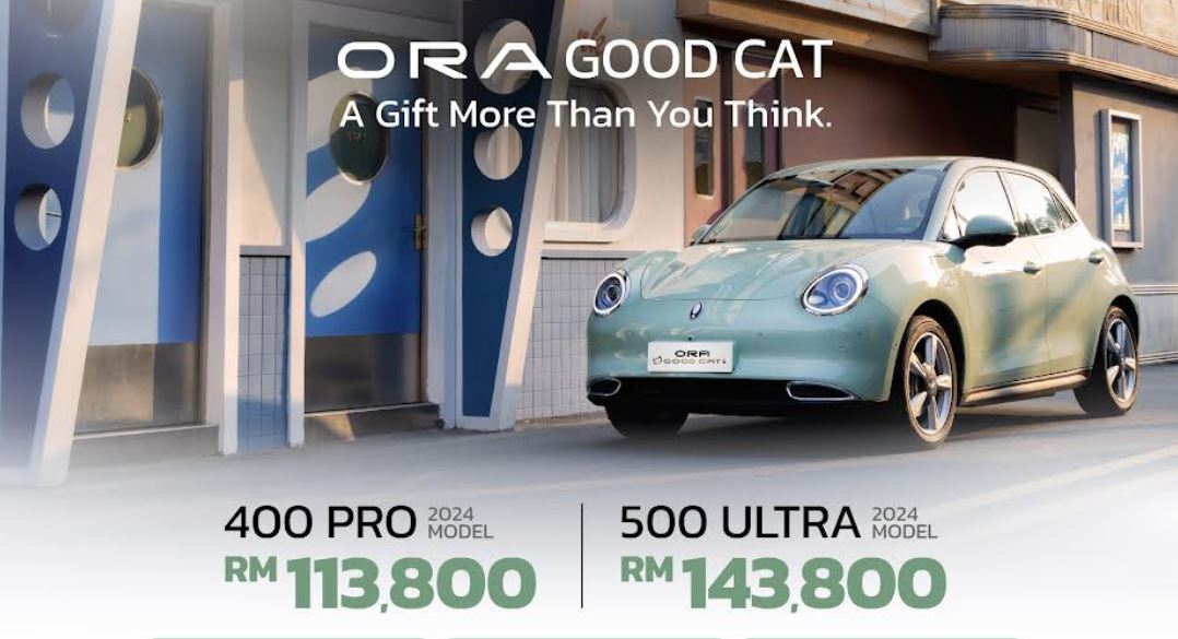 2024 ORA Good Cat新价格表出炉！现在只从RM113,800起跳！折扣高达RM26000