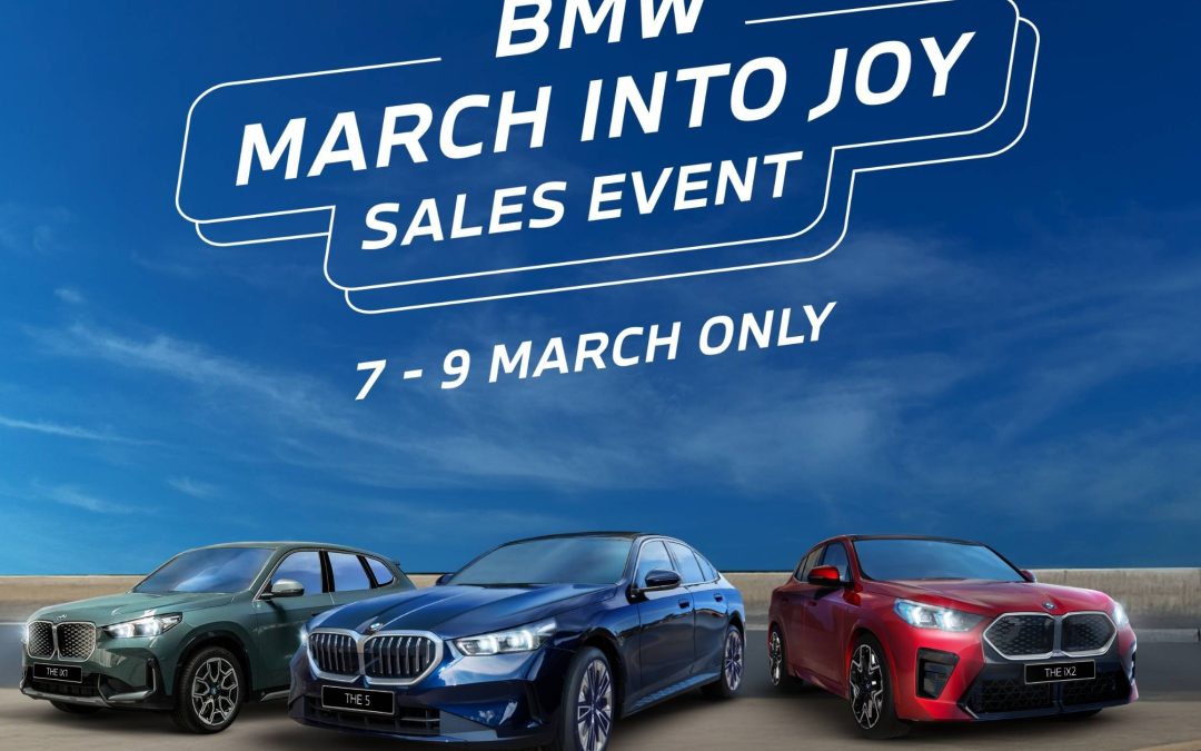 BMW “March Into JOY” 全国授权经销商限时独家优惠，2025年3月7日至9日盛大启动